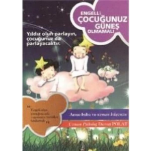 Engelli Çocuğunuz Güneş Olmamalı