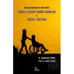 Engelli Çocuk Sahibi Kadınlar Ve Sosyal Politika