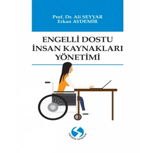 Engelli Dostu İnsan Kaynakları Yönetimi
