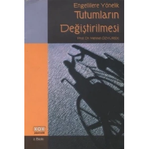 Engellilere Yönelik Tutumların Değiştirilmesi