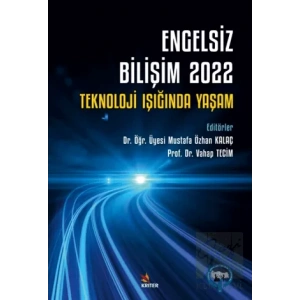 Engelsiz Bilişim 2022: Teknoloji Işığında Yaşam