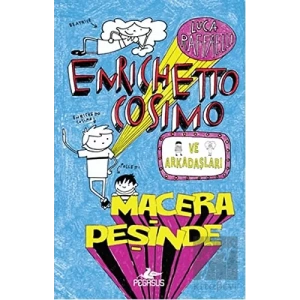 Enrichetto Cosimo ve Arkadaşları Macera Peşinde