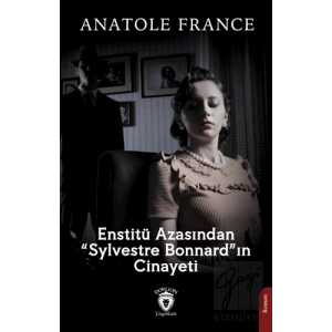 Enstitü Azasından Sylvestre Bonnardın Cinayeti