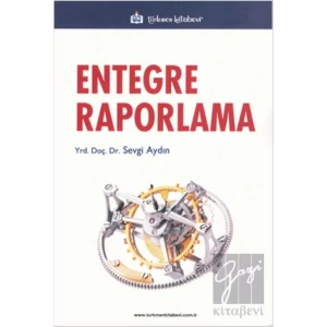 Entegre Raporlama