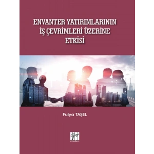Envanter Yatırımlarının İş Çevrimleri Üzerine Etkisi-Fulya Ateş