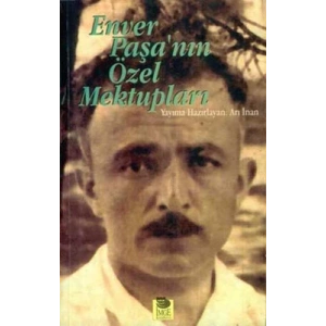 Enver Paşanın Özel Mektupları