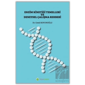 Enzim Kinetiği Temelleri ve Deneysel Çalışma Rehberi