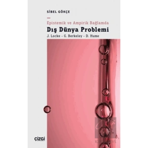 Epistemik ve Ampirik Bağlamda Dış Dünya Problemi