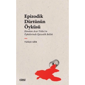 Epizodik Dürtünün Öyküsü