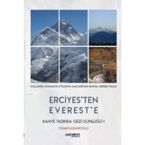 ERCİYES’TEN EVEREST’E - Kahve Tadında Gezi Günlüğü