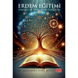 ERDEM EĞİTİMİ - Bireysel ve Toplumsal Dönüşüm