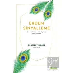 Erdem Sinyalleme - Darwinist Politika ve İfade Özgürlüğü Üzerine Denemeler