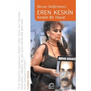Eren Keskin - Keskin Bir Hayat