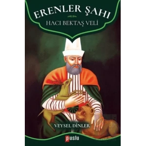 Erenler Şahı - Hacı Bektaş Veli