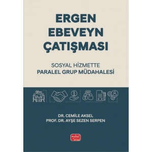 ERGEN - EBEVEYN ÇATIŞMASI / Sosyal Hizmette Paralel Grup Müdahalesi