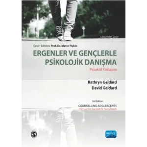 ERGENLER VE GENÇLERLE PSİKOLOJİK DANIŞMA -Proaktif Yaklaşım / Counselling Adolescents- The Proactive Approach for Young People