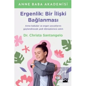 Ergenlik: Bir İlişki Bağlanması