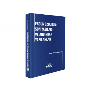 Ergun Özbudun: Son Yazıları ve Ardından Yazılanlar