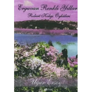 Erguvan Renkli Yıllar