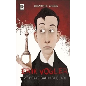 Erik Vogler ve Beyaz Şahin Suçları