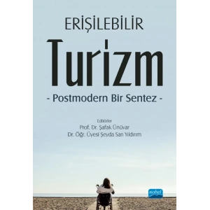 ERİŞİLEBİLİR TURİZM -Postmodern Bir Sentez-