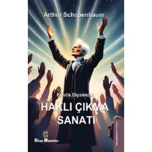 Eristik Diyalektik - Haklı Çıkma Sanatı