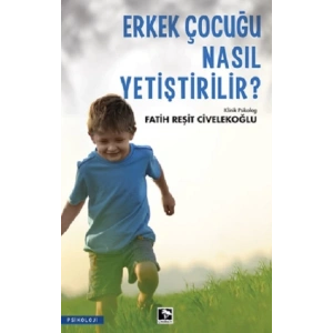 Erkek Çocuğu Nasıl Yetiştirilir?