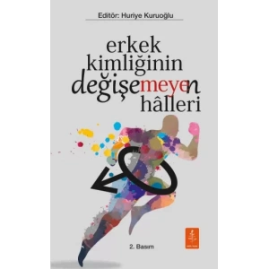 Erkek Kimliğinin Değişe(meye)n Hâlleri