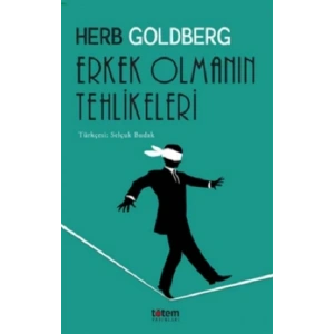 Erkek Olmanın Tehlikeleri