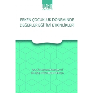 Erken Çocukluk Döneminde Değerler Eğitimi Etkinlikleri