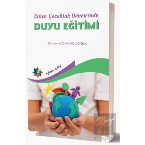Erken Çocukluk Döneminde Duyu Eğitimi