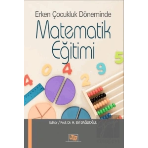 Erken Çocukluk Döneminde Matematik Eğitimi