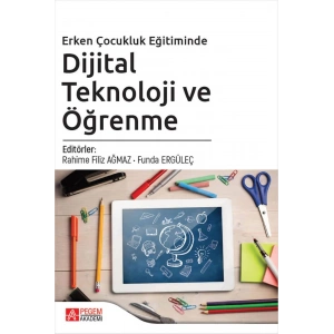 Erken Çocukluk Eğitiminde Dijital Teknoloji ve Öğrenme