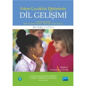 ERKEN ÇOCUKLUK EĞİTİMİNDE DİL GELİŞİMİ - Language Development in Early Childhood Education