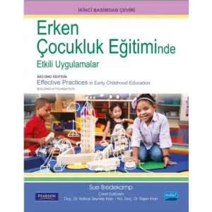 ERKEN ÇOCUKLUK EĞİTİMİNDE ETKİLİ UYGULAMALAR / Effective Practices in Early Childhood Education