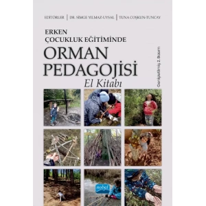 Erken Çocukluk Eğitiminde ORMAN PEDAGOJİSİ El Kitabı