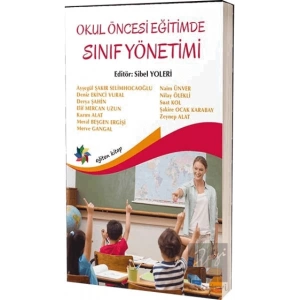 Erken Çocukluk Eğitiminde Sınıf Yönetimi