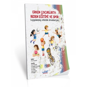 Erken Çocuklukta Beden Eğitimi Ve Spor - Arzu Özyürek
