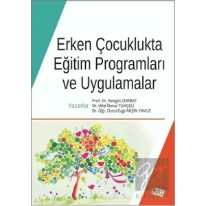 Erken Çocuklukta Eğitim Programları ve Uygulamalar