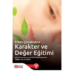 Erken Çocuklukta Karakter ve Değer Eğitimi