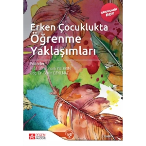 Erken Çocuklukta Öğrenme Yaklaşımları (Ekonomik Boy)