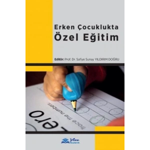 ERKEN ÇOCUKLUKTA ÖZEL EĞİTİM