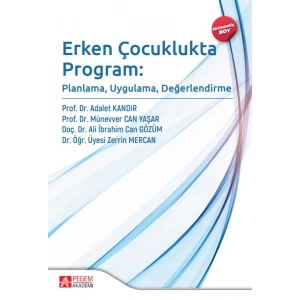Erken Çocuklukta Program: Planlama, Uygulama, Değerlendirme  (Ekonomik Boy)