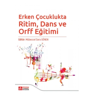 Erken Çocuklukta Ritim, Dans ve Orff Eğitimi
