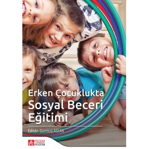 Erken Çocuklukta Sosyal Beceri Eğitimi