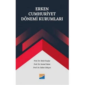 Erken Cumhuriyet Dönemi Kurumları