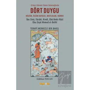 Erken Dönem İslam Geleneğinde Dört Duygu