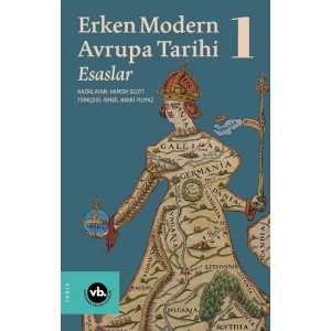 Erken Modern Avrupa Tarihi Esaslar 1