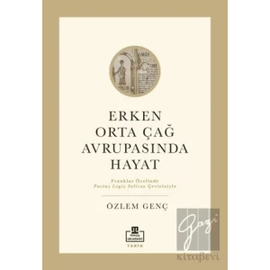Erken Orta Çağ Avrupasında Hayat