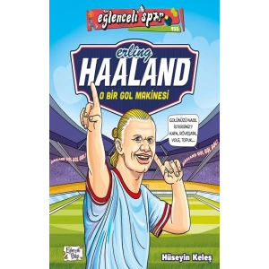 Erling Haaland - O Bir Gol Makinesi